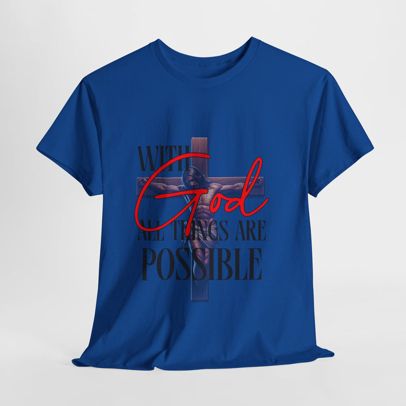 Religious Tee - WITH GOD ALL THINGS ARE POSSIBLE