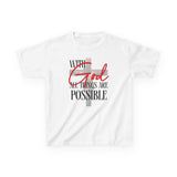 Kids T-Shirt with 'WITH GOD ALL THINGS ARE POSSIBLE' Design