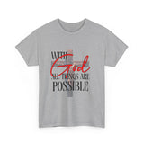 Religious Tee - WITH GOD ALL THINGS ARE POSSIBLE