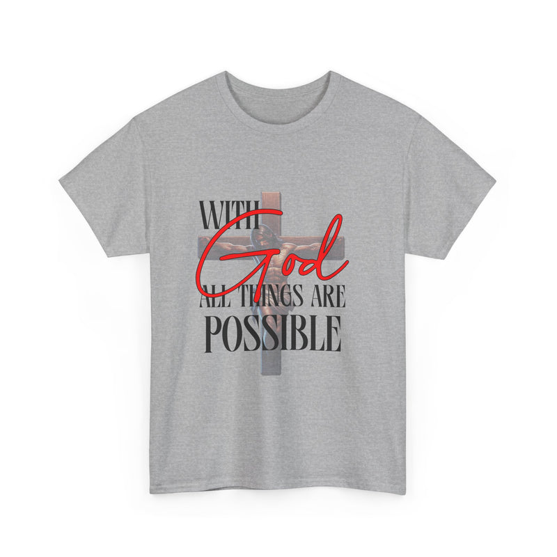 Religious Tee - WITH GOD ALL THINGS ARE POSSIBLE