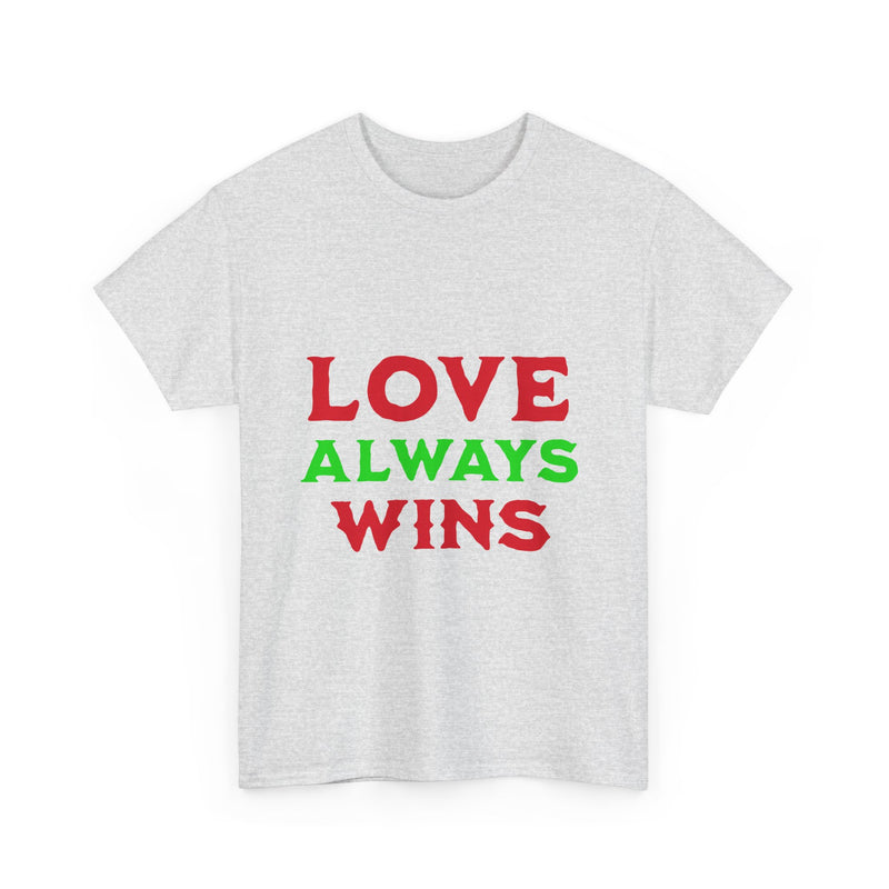 Love Always Wins T-Shirt