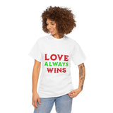 Love Always Wins T-Shirt