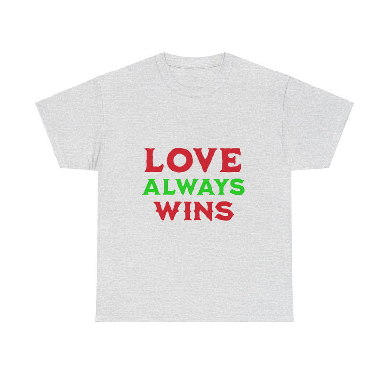 Love Always Wins T-Shirt