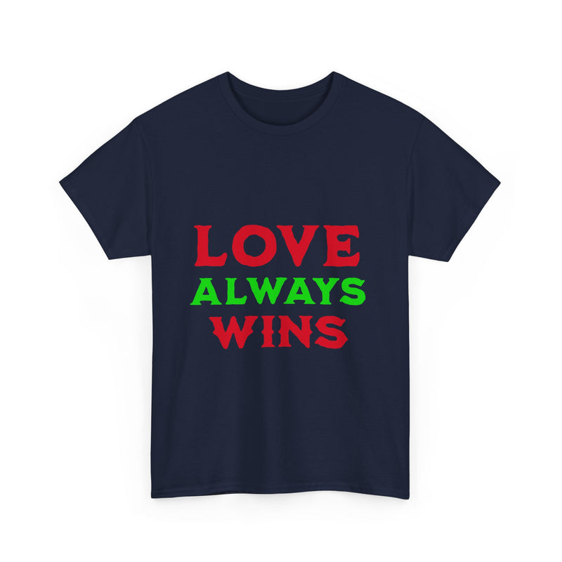 Love Always Wins T-Shirt