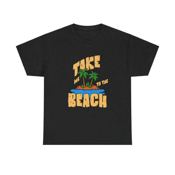 Beach Vibe Unisex Tee - Take Me to the Beach