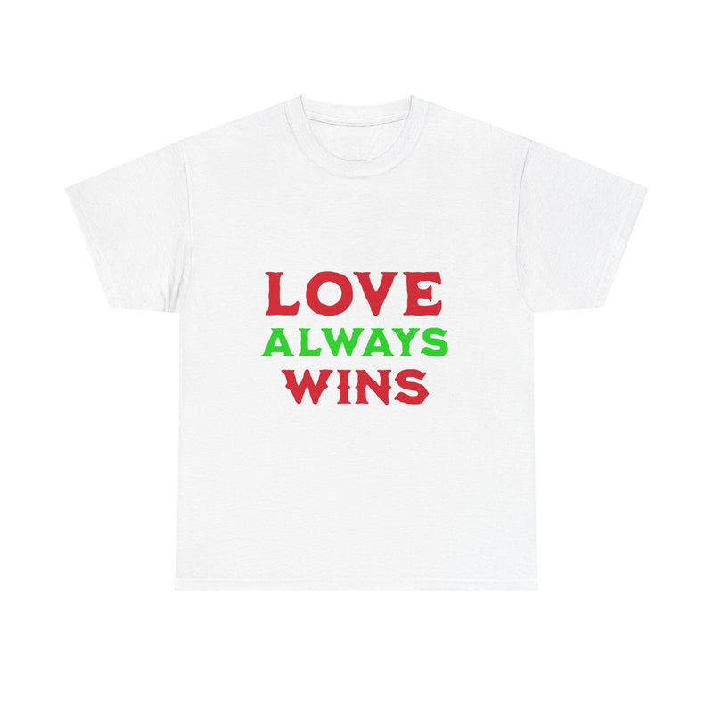 Love Always Wins T-Shirt